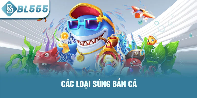 Ảnh các loại súng bắn cá